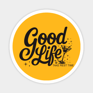 good life Magnet